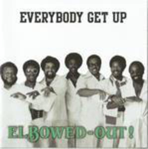Elbowed-out (ft Sam Chanbliss) - Everybody Get Up