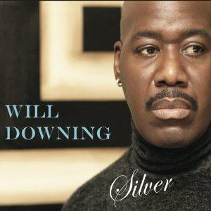Will Downing - Silver