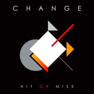 Change - Hit Or Miss