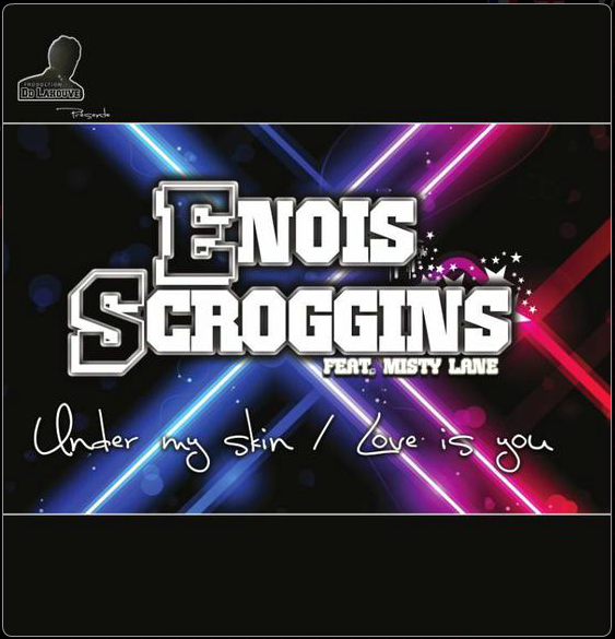 Enois Scroggings - Under My Skin Single