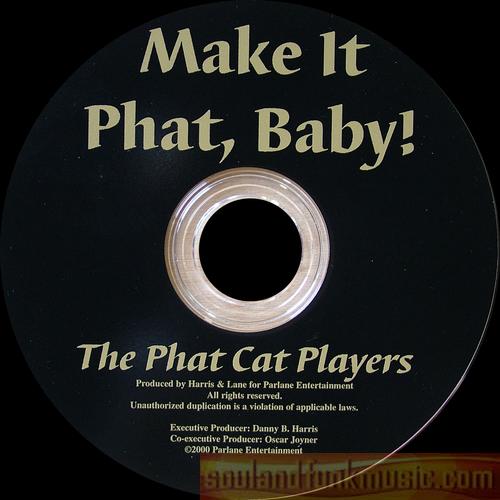 The Phat Cat Players - Make It Phat, Baby!
