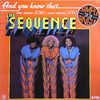 Sequence, The - And You Know That