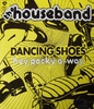 Houseband - Dancing Shoes